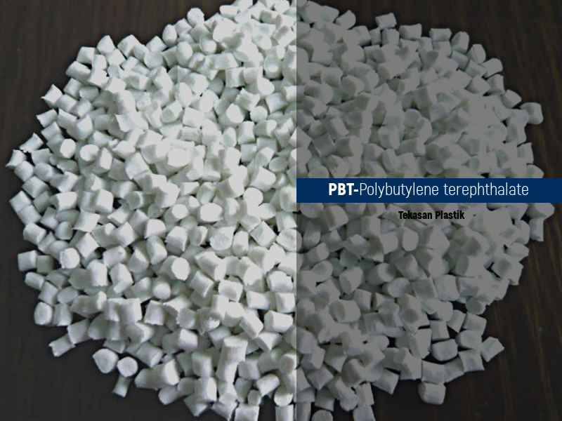 PBT-Polybutylene terephthalate